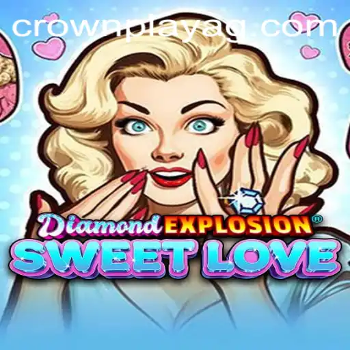 Exploring DiamondExplosionSweetLove: A Taste of Thrill in 1928.bet
